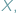 |X; 