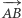 −− AB 