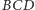 BCD 
