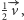1 |−- v, 2
