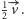  1− |2v.