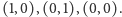 |(1,0),(0,1),(0,0). 