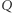 Q 