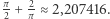 |π2 + 2π ≈ 2,207416. 