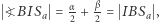  α β | ?BISa = 2 + 2 = IBSa , 