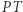 |PT 