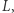 L,