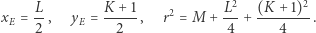  2 2 x = L-, y = K +1-, r2 = M + L--+ (K+-1)---. E 2 E 2 4 4 