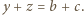 y +z = b+ c. 