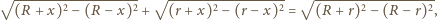 √ -------2---------2 √ ------2---------2 √ ------2---------2- (R +x) − (R −x) + (r+ x) − (r −x) = (R +r) −(R − r) , 