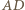 | AD 