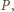 P | , 