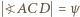  ?ACD= ψ 