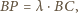BP =λ ⋅BC, 