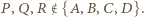 P ,Q, 