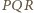 P QR 