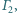 Γ , 2