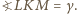 =γ. |?LKM 