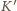 |K ′