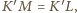 K | ′M = K ′L, 