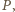 P | , 