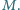 M. 