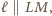 |ℓ LM, 