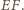 EF.