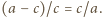 (a − c)/c = c/a. 