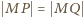 P = MQ | M 