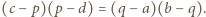 |(c− p)(p − d) = (q − a)(b −q).
