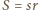 S = sr