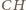 |CH
