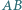 |AB