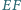 EF 