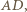 , AD | 