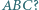 |ABC? 