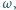 ω