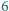 |6 