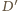 D′