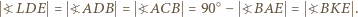 EB ?LD = ?AD = ?ACB= 90○ − ?BAE= ?BKE. 
