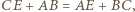 |CE +AB = AE +BC, 