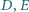 D,