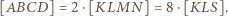 N]=8⋅[KLS]. [ABCD] 