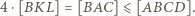 4 ⋅[BKL] = [BAC] 