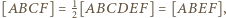  1 |[BACF] = 2[BACDEF] = [ABEF], 