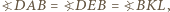 AB=?DEB=?BKL, |?D 