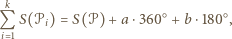  k ○ ○ Q S(𝒫i) = S(𝒫) + a⋅360 + b⋅180 , i 1 