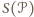|S(𝒫) 