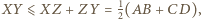 Y⩽XZ+ZY=12(AB+CD), |X 